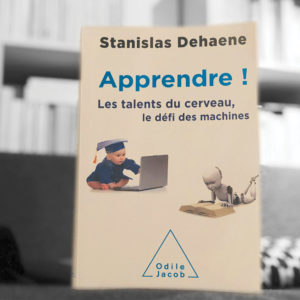 Apprendre, par Stanislas Dehane