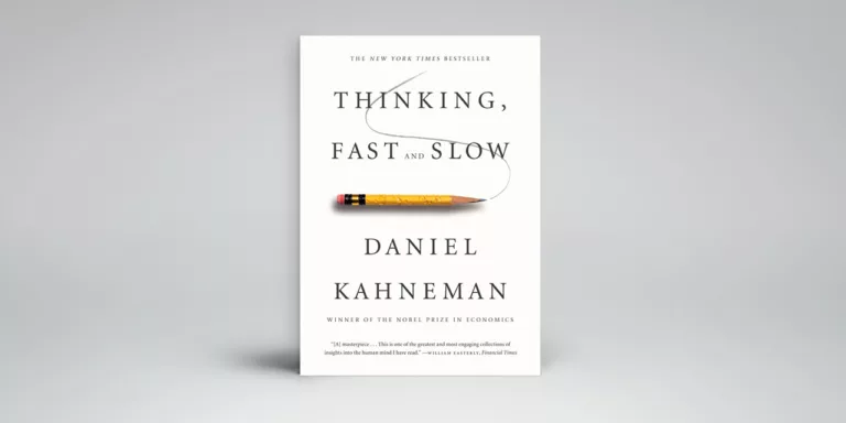 Thinking Fast and Slow - les deux systèmes de la pensée de daniel kahneman