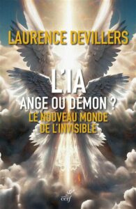 l'IA, ange ou démon, le dernier ouvrage de Laurence Devillers