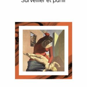 Couverture du livre Surveiller et punir de Michel Foucault