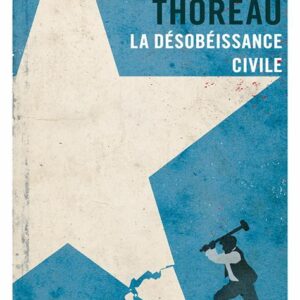 Couverture du livre la Désobéissance civile de Henry David Thoreau
