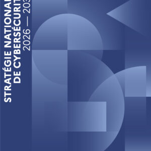 Stratégie nationale de cybersécurité France 2026 - 2030