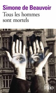 Tous les hommes sont mortels - couverture roman Simone de Beauvoir Folio