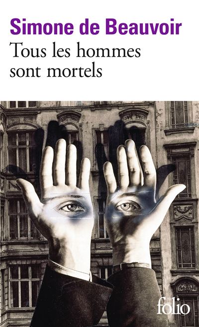 Tous les hommes sont mortels - couverture roman Simone de Beauvoir Folio