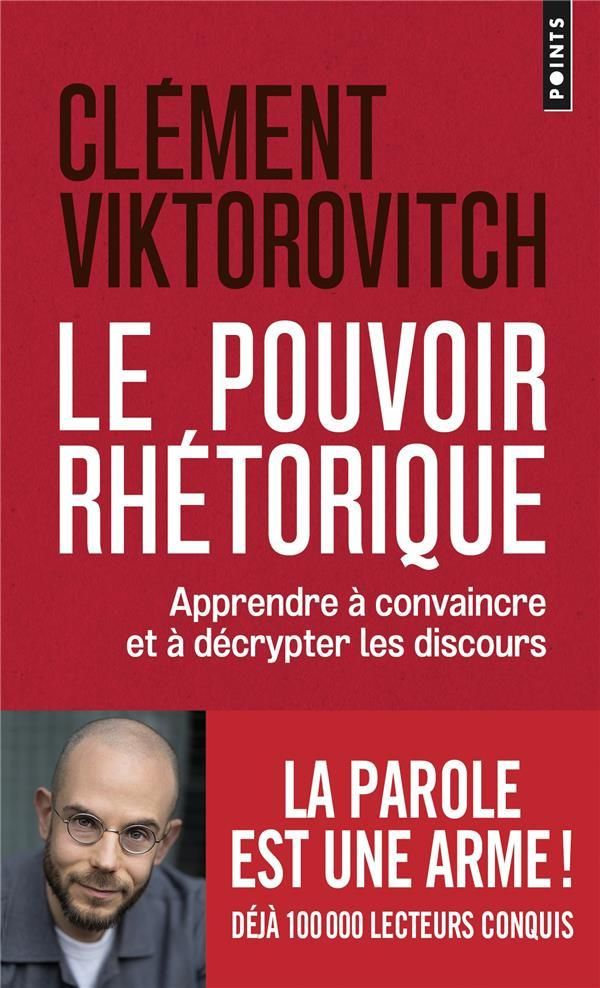 Avis et résumé du livre Le pouvoir rhétorique Clément Viktorovitch